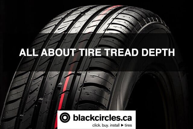 ALL ABOUT TIRE TREAD DEPTH at blackcircles.ca